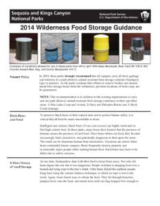 2014 Wilderness Food Storage Guidance  Examples of containers allowed for use in these parks from left to right: Wild Ideas Bearikade, Bear Vault BV 250 & 300, Counter Assault Bear Keg, and Garcia Backpacker 812-C.  In 2