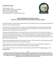 FOR IMMEDIATE RELEASE Date: November 21, 2014 Contact: Michael S. LeBrun, General Manager Nipomo Community Services District 148 S. Wilson St., Nipomo, CA[removed]Phone: ([removed] – Email: [removed]