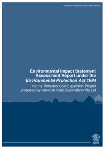 Environmental Impact Statement Assessment Report under the Environmental Protection Act 1994 for the Rolleston Coal Expansion Project proposed by Glencore Coal Queensland Pty Ltd