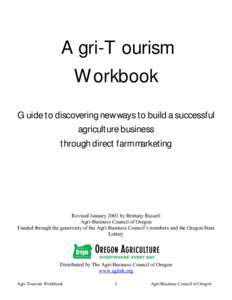 Agri-Tourism Workbook Guide to discovering new ways to build a successful agriculture business through direct farm marketing