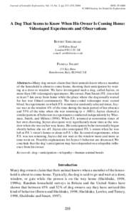 Journal of Scientific Exploration, Vol. 14, No. 2, pp. 233–255, [removed]00 © 2000 Society for Scientific Exploration  A Dog That Seems to Know When His Owner Is Coming Home: