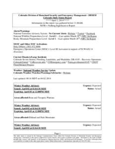 Colorado Division of Homeland Security and Emergency Management - DHSEM Colorado Daily Status Report *****April 2, 2014***** Information in this report was gathered before 11:00AM. NSTR = Nothing Significant to Report Al