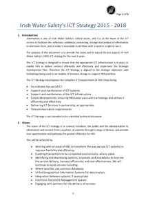 Page 1 of 4  Irish Water Safety’s ICT StrategyIntroduction: Information is one of Irish Water Safety’s critical assets, and it is at the heart of the ICT service to facilitate the collection, validati