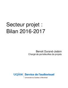 Secteur projet : BilanBenoit Durand-Jodoin Chargé de portefeuilles de projets