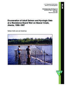 Enumeration of Adult Salmon and Hydrologic Data at a Resistence Board Weir on Beaver Creek, Alaska, [removed]
