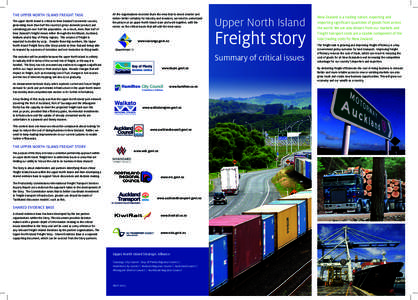 THE UPPER NORTH ISLAND FREIGHT TASK The upper North Island is critical to New Zealand’s economic success, generating more than half the country’s gross domestic product and containing just over half the population. A