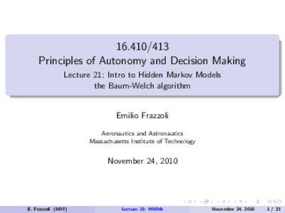 [removed]Lecture 21: Intro to Hidden Markov Models the Baum-Welch algorithm