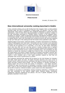 EUROPEAN COMMISSION  PRESS RELEASE Brussels, 30 January[removed]New international university ranking launched in Dublin