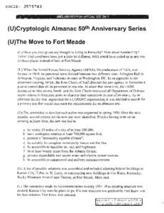 DOCID: [removed]U)Cryptologic Almanac 50 th Anniversary Series {U)The Move to Fort Meade (U) Have you ever given any thought to living in Kentucky? How about Kansas City?
