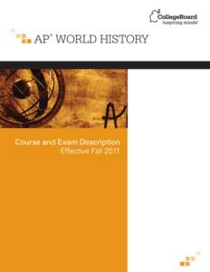 AP WORLD HISTORY ® Course and Exam Description Effective Fall 2011