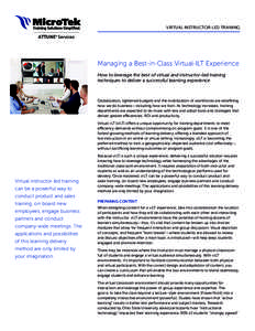 VIRTUAL INSTRUCTOR-LED TRAINING  ATTUNE® Services Managing a Best-in-Class Virtual-ILT Experience How to leverage the best of virtual and instructor-led training