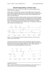 Science in School ⏐ Issue 22: Spring 2012 ⏐1  www.scienceinschool.org Genetic fingerprinting: a forensic story The following story is not true, but it does reflect the way genetic fingerprinting is