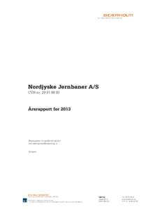 Nordjyske Jernbaner A/S CVR-nr Årsrapport for 2013  Årsrapporten er godkendt på den