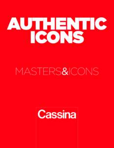 AUTHENTIC ICONS MASTERS&ICONS A SHORT STORY ABOUT CASSINA