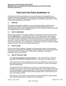 Department of Administration Bulletin[removed]Statewide Policy on Expenditures by State Employees and Authorized Users Fleet Card Use Policy 1a Fleet Card Use Policy Guidelines 1a This Fleet Card Use Policy Guidelines is t