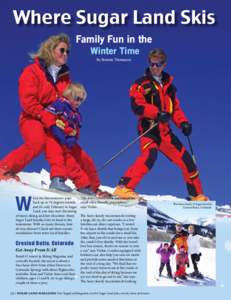 Where Sugar Land Skis Family Fun in the Winter Time By Brenda Thompson  W