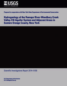 Prepared in cooperation with New York State Department of Environmental Conservation  Hydrogeology of the Ramapo River-Woodbury Creek Valley-Fill Aquifer System and Adjacent Areas in Eastern Orange County, New York