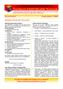 a partnership between NSW Health, New England, Mid-North Coast, Central Coast Area Health Services and the Hunters Children’s Health Network “Kaleidoscope” Newsletter  S ept ember 2004