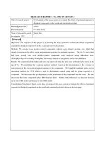 RESEARCH REPORT - NoFYTitle of research project Development of the assay system to evaluate the effects of perinatal exposure to chemical compounds on the social and emotional activities