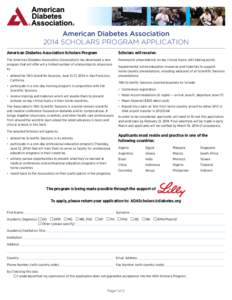 American Diabetes Association 2014 SCHOLARS PROGRAM APPLICATION American Diabetes Association Scholars Program Scholars will receive: