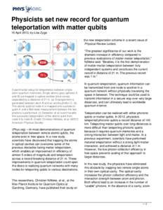 Physicists set new record for quantum teleportation with matter qubits