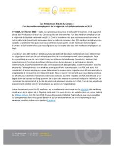 Les Producteurs d’œufs du Canada : l’un des meilleurs employeurs de la région de la Capitale nationale en 2013 OTTAWA, le 6 février 2013 – Suite à un processus rigoureux et exhaustif d’examen, c’est au gran