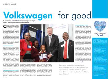 UNDER THE BONNET  Volkswagen for good A company committed to meaningful change and a lasting impact in communities