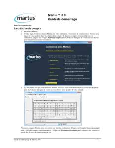Martus™ 5.0 Guide de démarrage https://www.martus.org La création de compte 1.