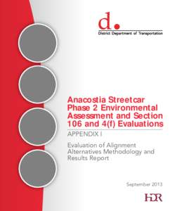 Anacostia Streetcar Phase 2 Environmental Assessment and Section 106 and 4(f) Evaluations APPENDIX I Evaluation of Alignment