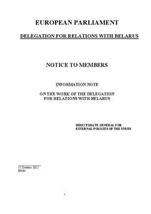 EUROPEAN PARLIAMENT DELEGATION FOR RELATIONS WITH BELARUS NOTICE TO MEMBERS  INFORMATION NOTE
