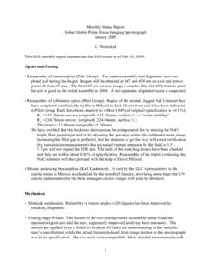 Monthly Status Report Robert Stobie Prime Focus Imaging Spectrograph January 2009 K. Nordsieck This RSS monthly report summarizes the RSS status as of Feb 10, 2009. Optics and Testing