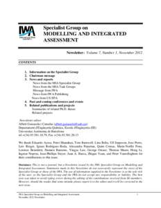 Specialist Group on MODELLING AND INTEGRATED ASSESSMENT Newsletter: Volume 7, Number 1, November 2012 CONTENTS 1. Information on the Specialist Group