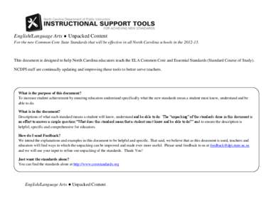 English/Language Arts ● Unpacked Content For the new Common Core State Standards that will be effective in all North Carolina schools in the[removed]This document is designed to help North Carolina educators teach the