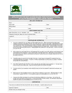 APPLICATION FOR SELF-ACCESS SEASON PASS FOR STEVE POWELL WILDLIFE MANAGEMENT AREA (SWAN ISLAND) APPLICANT INFORMATION Name: Date of birth: