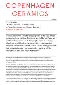 Press Release Oh la la – Majolica … a Pottery Slam by Peder Rasmussen and Michael Geertsen 24. May – 16. June 2012
