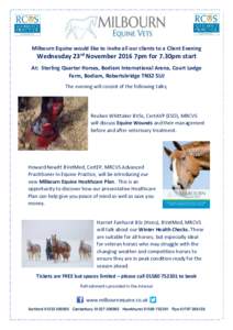 Milbourn Equine would like to invite all our clients to a Client Evening  Wednesday 23rd November 2016 7pm for 7.30pm start At: Sterling Quarter Horses, Bodiam International Arena, Court Lodge Farm, Bodiam, Robertsbridge