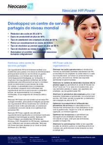 Neocase HR Power  Développez un centre de services partagés de niveau mondial •	 •