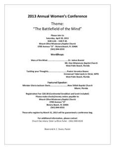 2013 Annual Women’s Conference Theme: “The Battlefield of the Mind” Please Join Us Saturday, April 20, 2013 8:00 A.M. - 3:00 P.M.