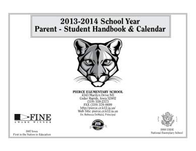[removed]School Year Parent - Student Handbook & Calendar PIERCE ELEMENTARY SCHOOL 4343 Marilyn Drive NE Cedar Rapids, Iowa 52402