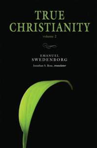 True Christianity: The Portable New Century Edition (Volume 2)