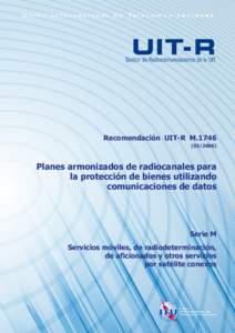 Recomendación UIT-R M[removed]Planes armonizados de radiocanales para la protección de bienes utilizando comunicaciones de datos