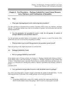 Chapter 4. Test Procedures – Packages Labeled by Count, Linear Measure, Area, Thickness, and Combinations of Quantities Chapter 4. Test Procedures – Packages Labeled by Count, Linear Measure, Area, Thickness, and Com