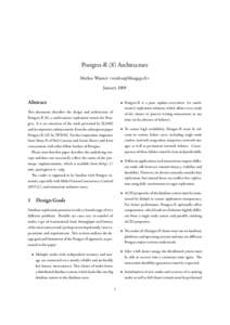 Postgres-R (8) Architecture Markus Wanner <markus@bluegap.ch> January 2009 Abstract