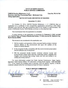 STATE OF NORTH DAKOTA PUBLIC SERVICE COMMISSION ONEOK Rockies Midstream, L.L.C. Case No. PU[removed]Demicks Lake Gas Processing Plant— Mckenzie Cnty Siting Application