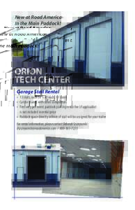 New at Road AmericaIn the Main Paddock!  ORION TECH CENTER Garage Stall Rental