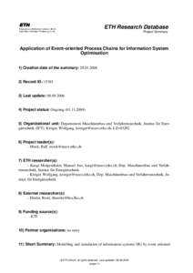 ETH Research Database Project Summary Application of Event-oriented Process Chains for Information System Optimisation 1) Creation date of the summary: [removed]