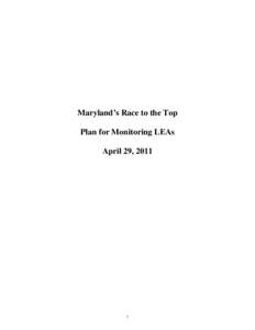 Maryland’s Race to the Top Plan for Monitoring LEAs April 29, 2011 1