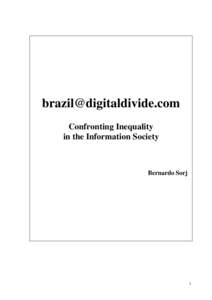 [removed] Confronting Inequality in the Information Society Bernardo Sorj
