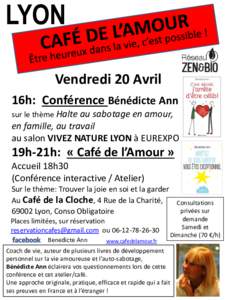 LYON Vendredi 20 Avril 16h: Conférence Bénédicte Ann sur le thème Halte au sabotage en amour,  en famille, au travail