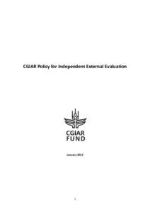 CGIAR Policy for Independent External Evaluation  January[removed]